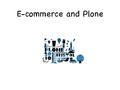 E-commerce and Plone as web services